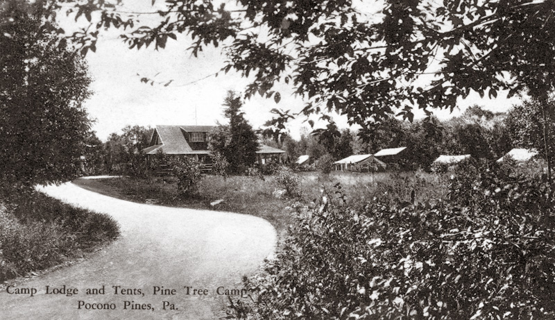 Camp lodge and tents at Pine Tree Camp, located where Blanche Price Park is today in Pocono Pines.